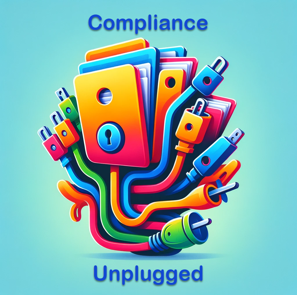 Compliance Unplugged